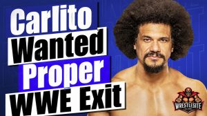 Carlito Wanted Proper WWE Exit