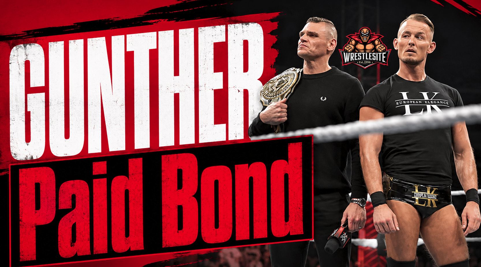 GUNTHER Paid Ludwig Kaiser’s Bond 5 GUNTHER and Ludwig Kaiser appear in WWE storyline photo as bond report follows Florida arrest case