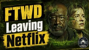 Fear The Walking Dead Leaving Netflix In 2026
