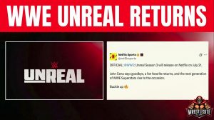 WWE Unreal Season 3 Gets Netflix Date