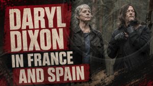 Norman Reedus Details Daryl Dixon’s European Shift