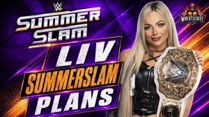 Liv Morgan SummerSlam Plans Surface