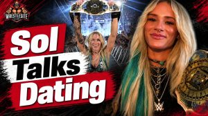 Sol Ruca discusses dating challenges as a WWE Superstar while balancing travel, storylines, and relationships