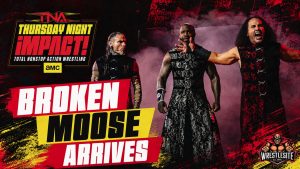 Moose Joins Broken Hardys On TNA iMPACT