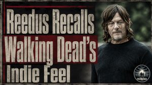 Norman Reedus Recalls Walking Dead’s Indie Feel