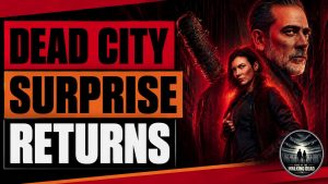 Dead City Teases Surprise Returns