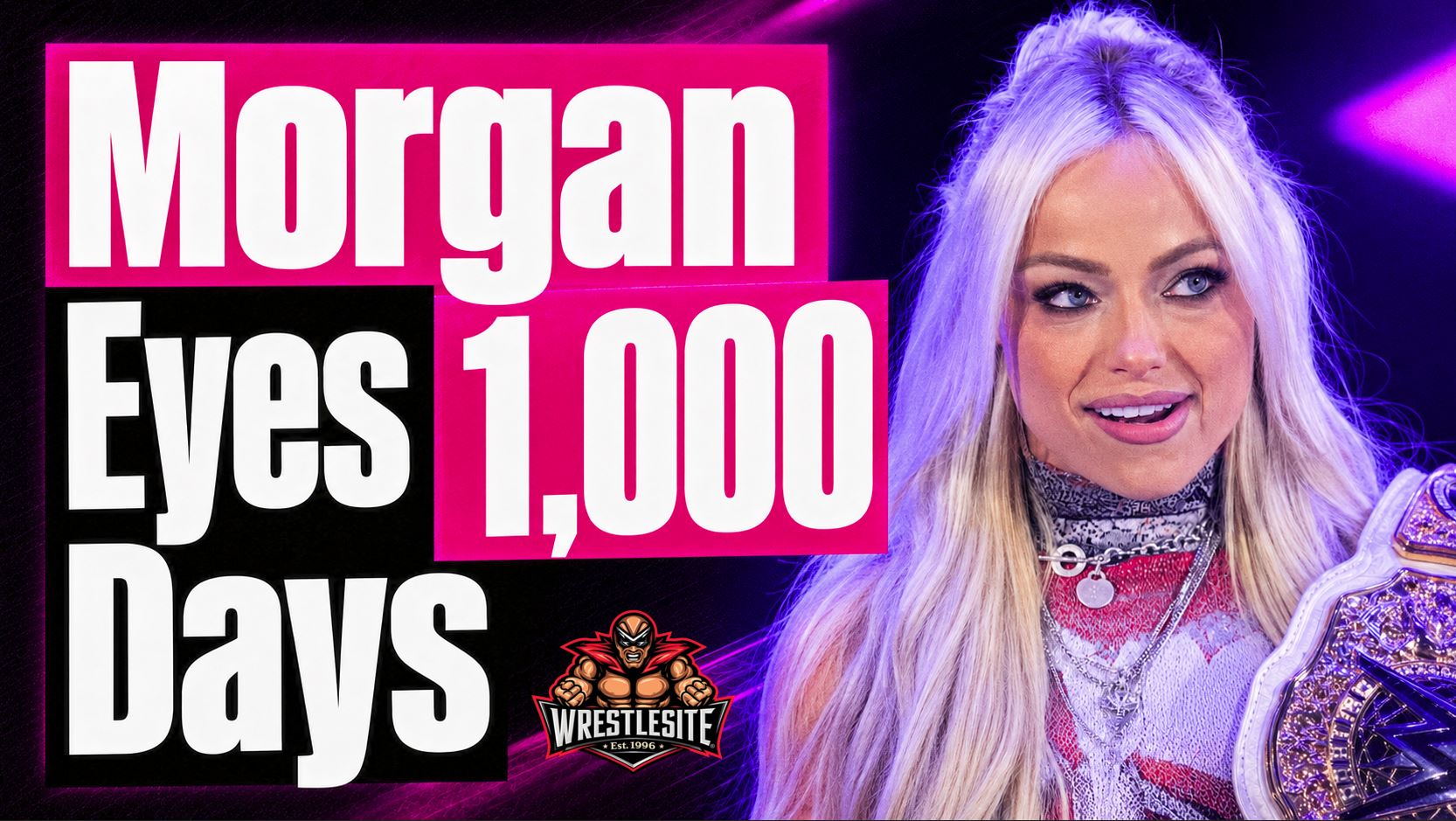 Liv Morgan Chases Four-Digit Championship History 5 Liv Morgan carries the Women’s World Championship while targeting a historic 1,000-day reign before facing IYO SKY