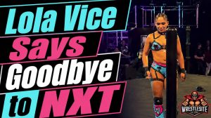 Lola Vice Bids Emotional Farewell to WWE NXT