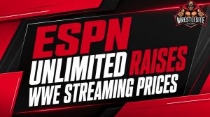 ESPN Unlimited Raises Prices for WWE Fans