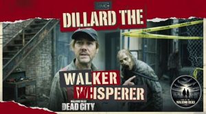Dillard Shows His Walker Whisperer Skills in Dead City