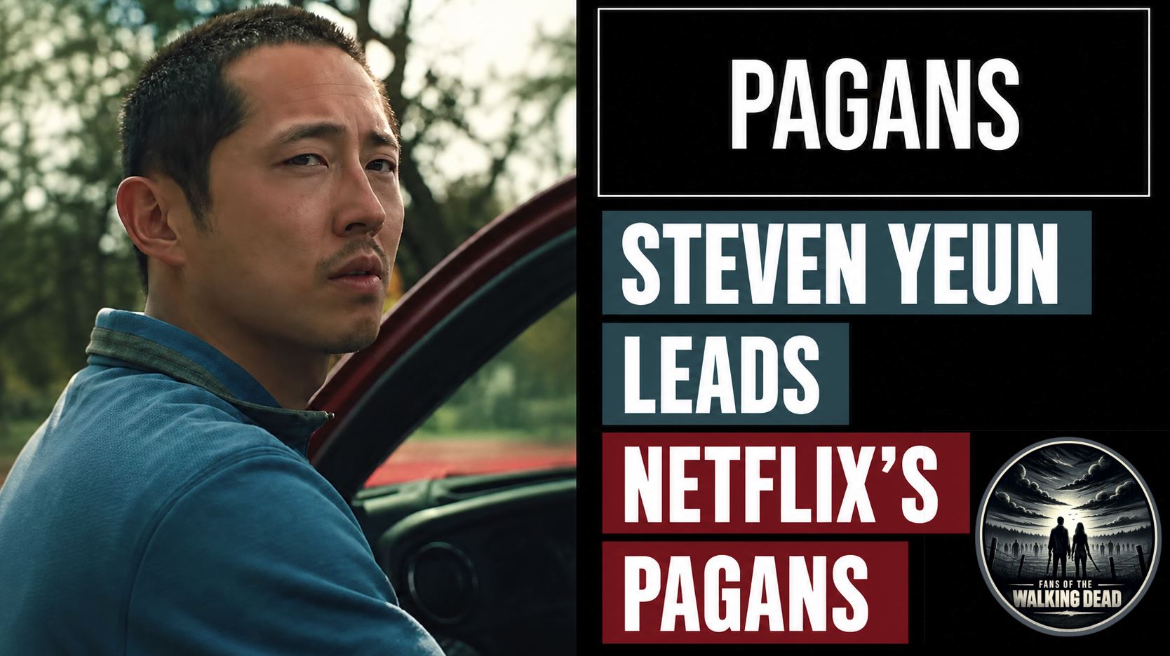 Steven Yeun stars as father Gus in Netflix supernatural thriller Pagans following The Walking Dead