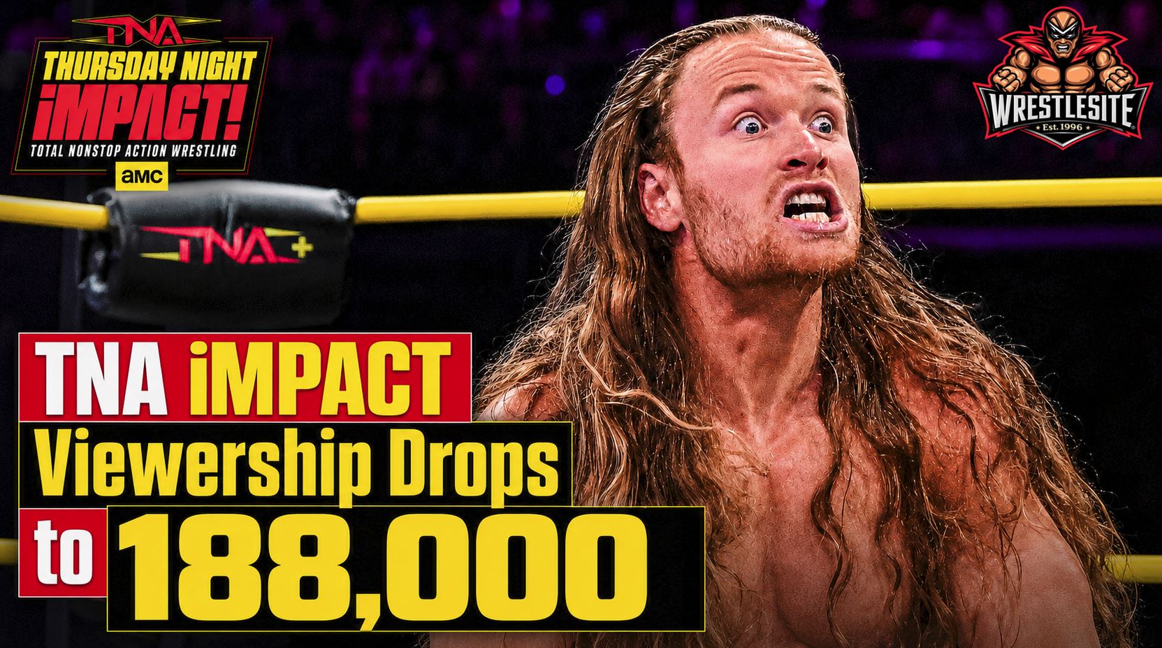 TNA iMPACT Viewership Drops to 188,000 5 TNA iMPACT posts 188,000 viewers and 0.02 demo rating for August 20 episode on AMC