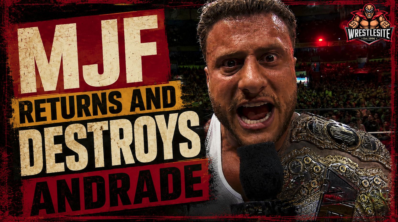 MJF Returns to AEW and Destroys Andrade 5 MJF attacks Andrade El Ídolo with his customized championship belt following the Casino Gauntlet qualifying match at AEW Grand Slam Mexico