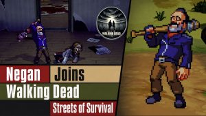 Negan Joins Walking Dead Streets of Survival