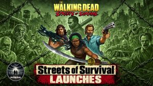 The Walking Dead: Streets of Survival Launches
