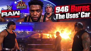 946 Sets The Usos’ Car on Fire