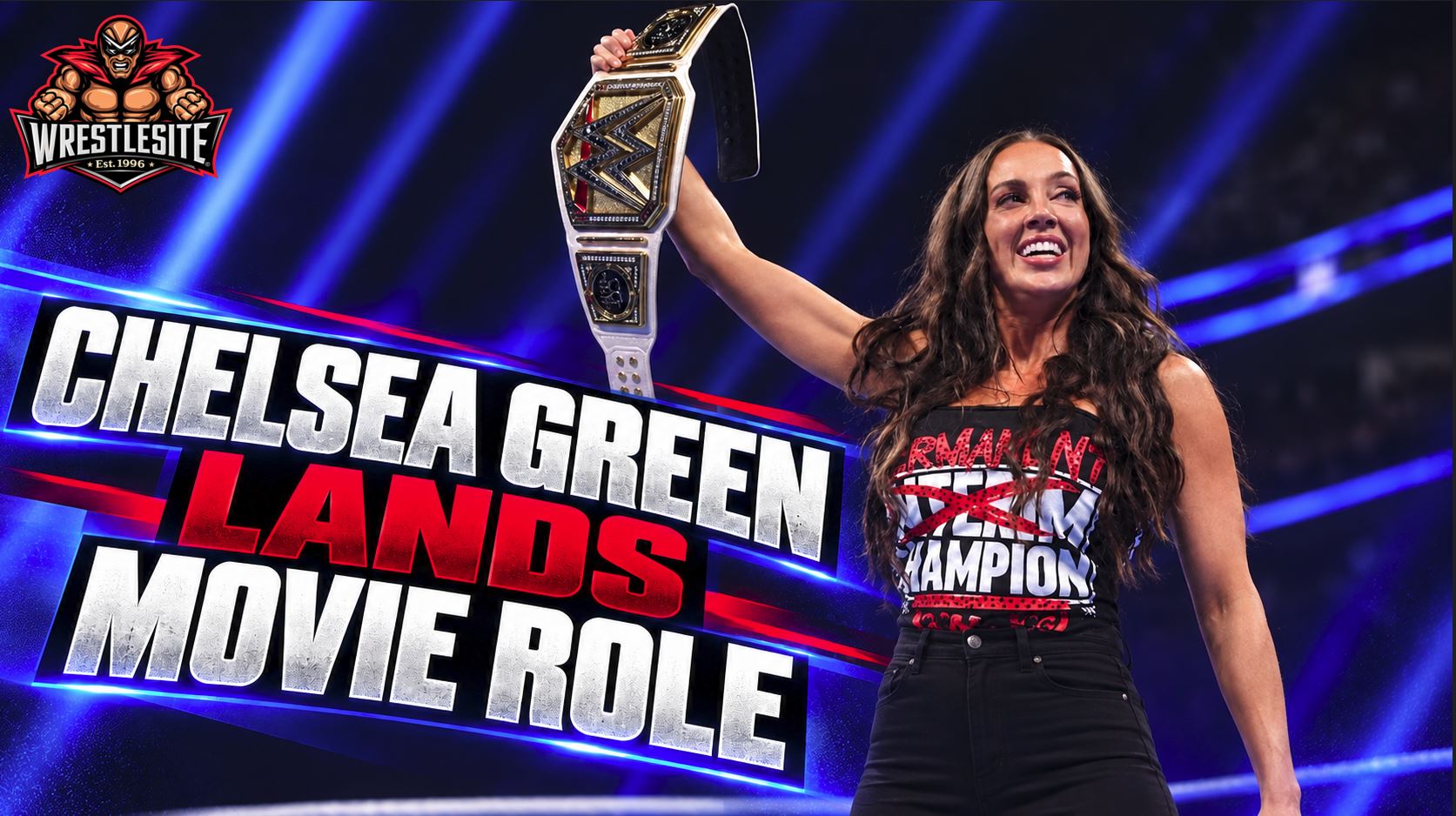 Chelsea Green appears at a WWE event after joining the cast of the comedy adventure We Could Be Heroes