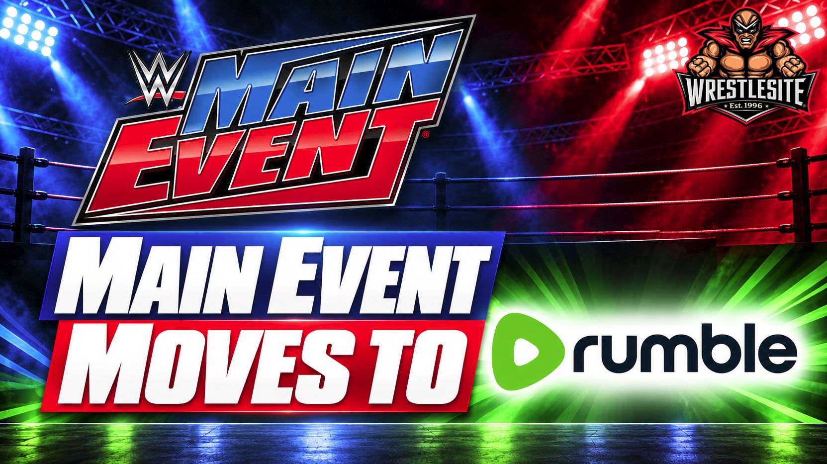WWE Main Event Moves to Rumble in October 5 WWE Main Event leaves YouTube and moves to Rumble for weekly Wednesday episodes