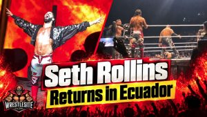Seth Rollins Makes WWE In-Ring Return in Ecuador