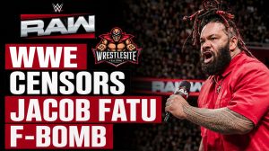 WWE Censors Jacob Fatu F-Bomb on Raw