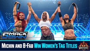 Michin and B-Fab Capture WWE Women’s Tag Titles