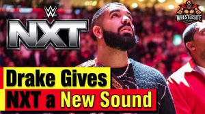Drake’s Shabang Becomes NXT’s New Theme