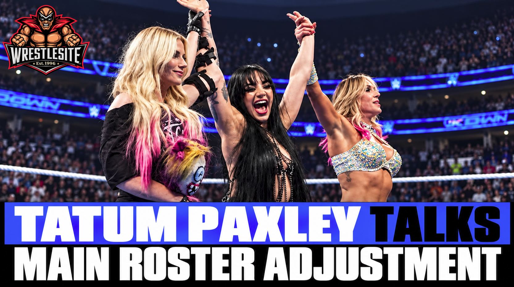 Tatum Paxley Opens Up About WWE Main Roster Adjustment 5 Tatum Paxley discusses adjusting to WWE SmackDown, backstage changes and travel challenges during her interview