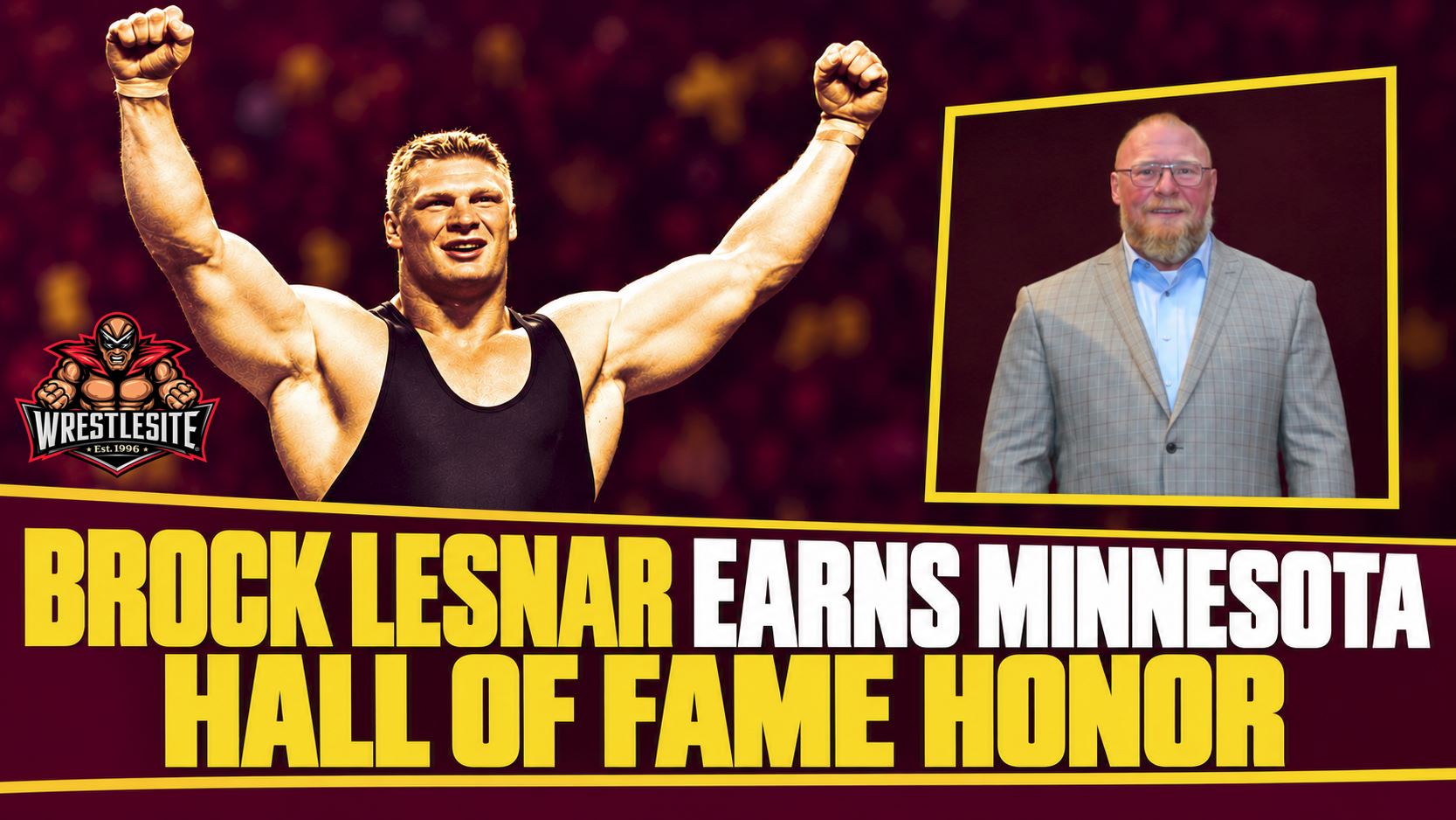 Brock Lesnar Enters Minnesota’s M Club Hall of Fame 5 Brock Lesnar celebrates his Minnesota wrestling legacy through M Club Hall of Fame induction recognition