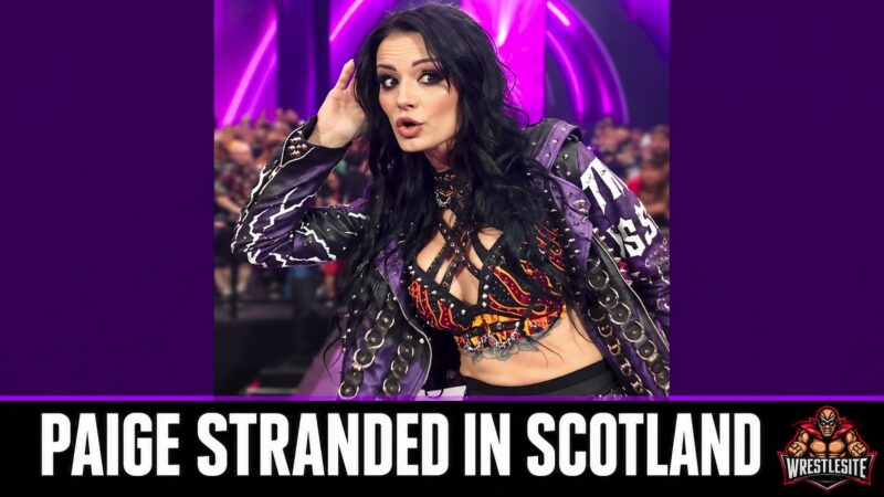 Paige Stranded in Scotland After Travel Chaos