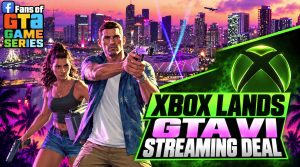 Xbox Reportedly Secures GTA VI Streaming Deal