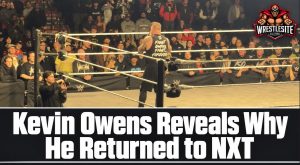 Kevin Owens Explains the Personal Reason Behind His NXT Return