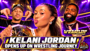 Kelani Jordan Opens Up About Her Wrestling Journey