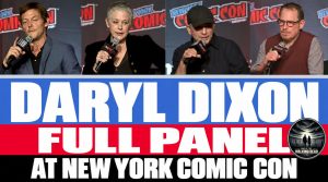 Daryl Dixon Full Panel at New York Comic Con
