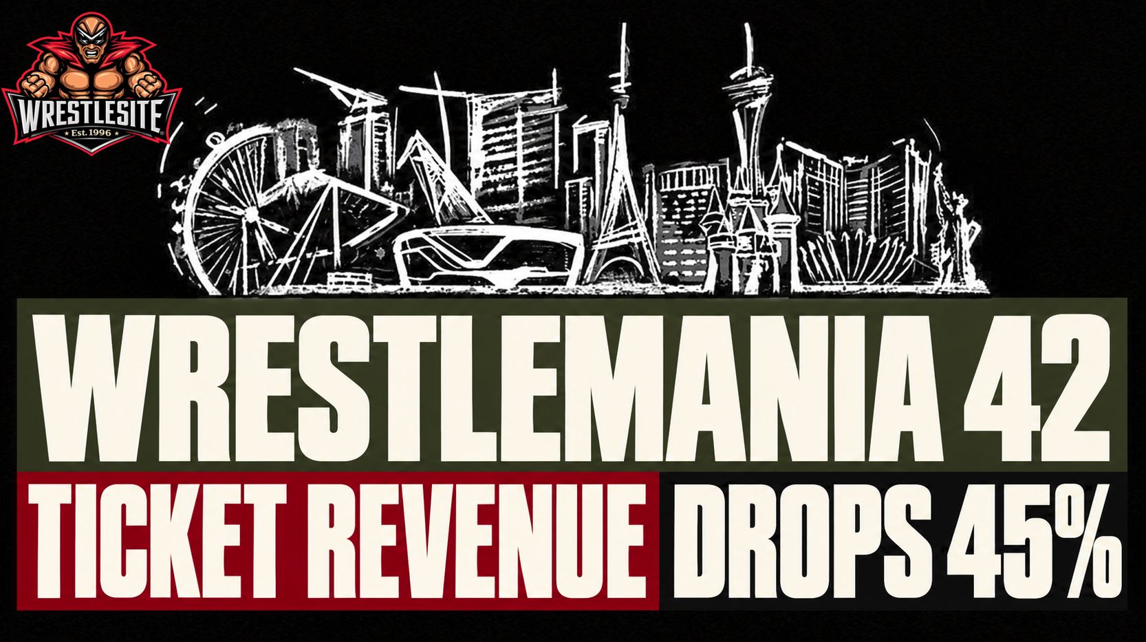 WrestleMania 42 Ticket Revenue Drops 45%